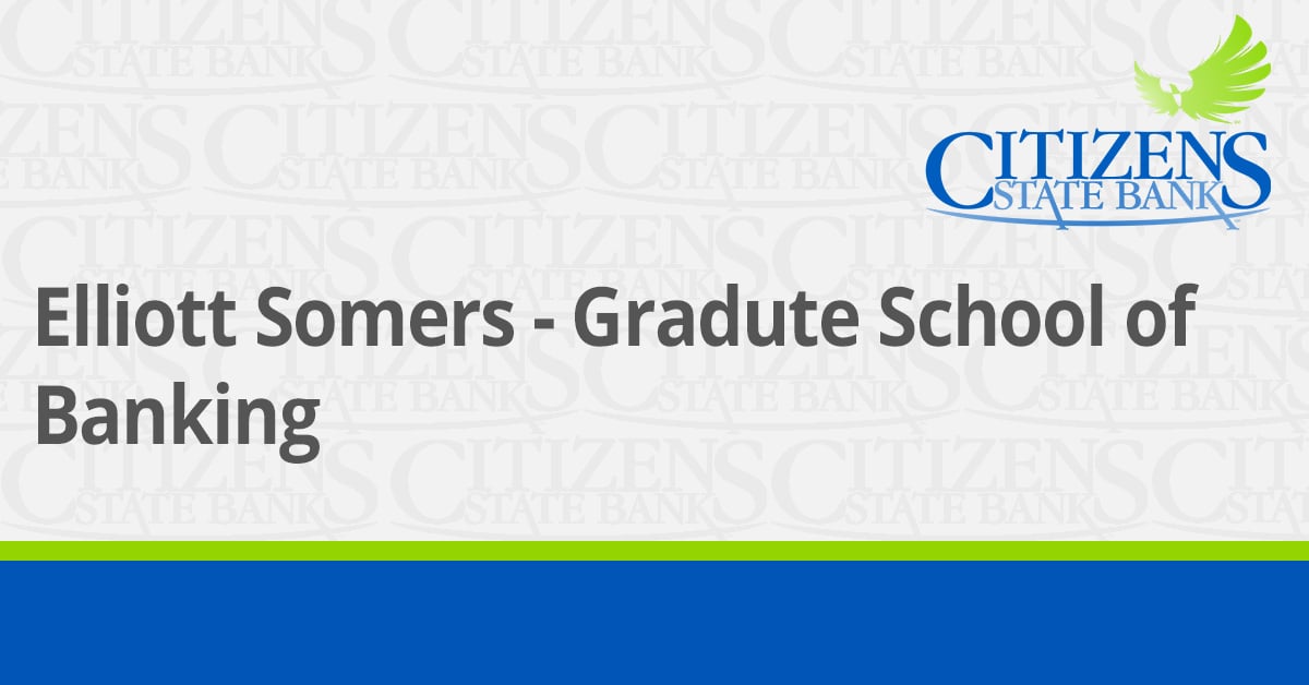 Elliott Somers - Graduate School of Banking