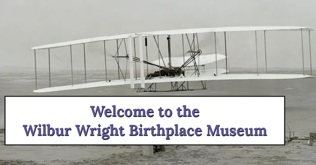 Wilbur Wright Birthplace and Museum