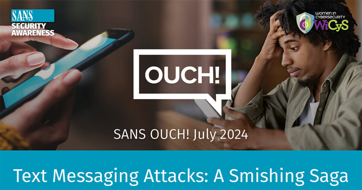 Text Messaging Attacks: A Smishing Saga