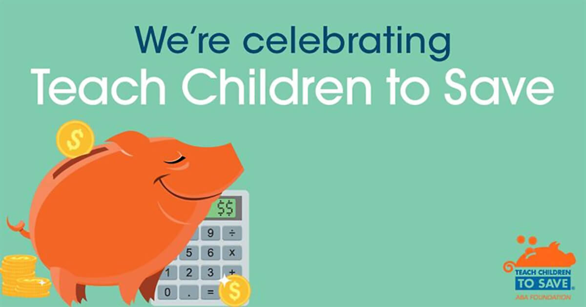 drawing of piggy bank with calculator with text that says "We're celebrating Teach Children to Save"