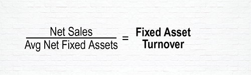 Equation to Determine Fixed Asset Turnover