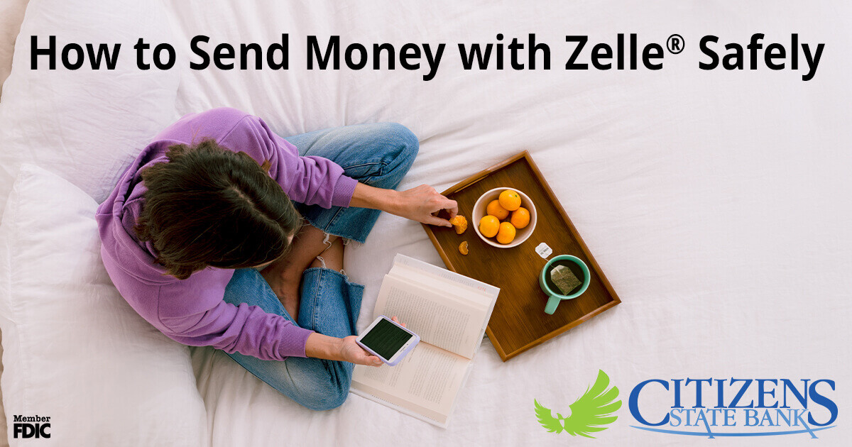 How to Send Money with Zelle® Safely